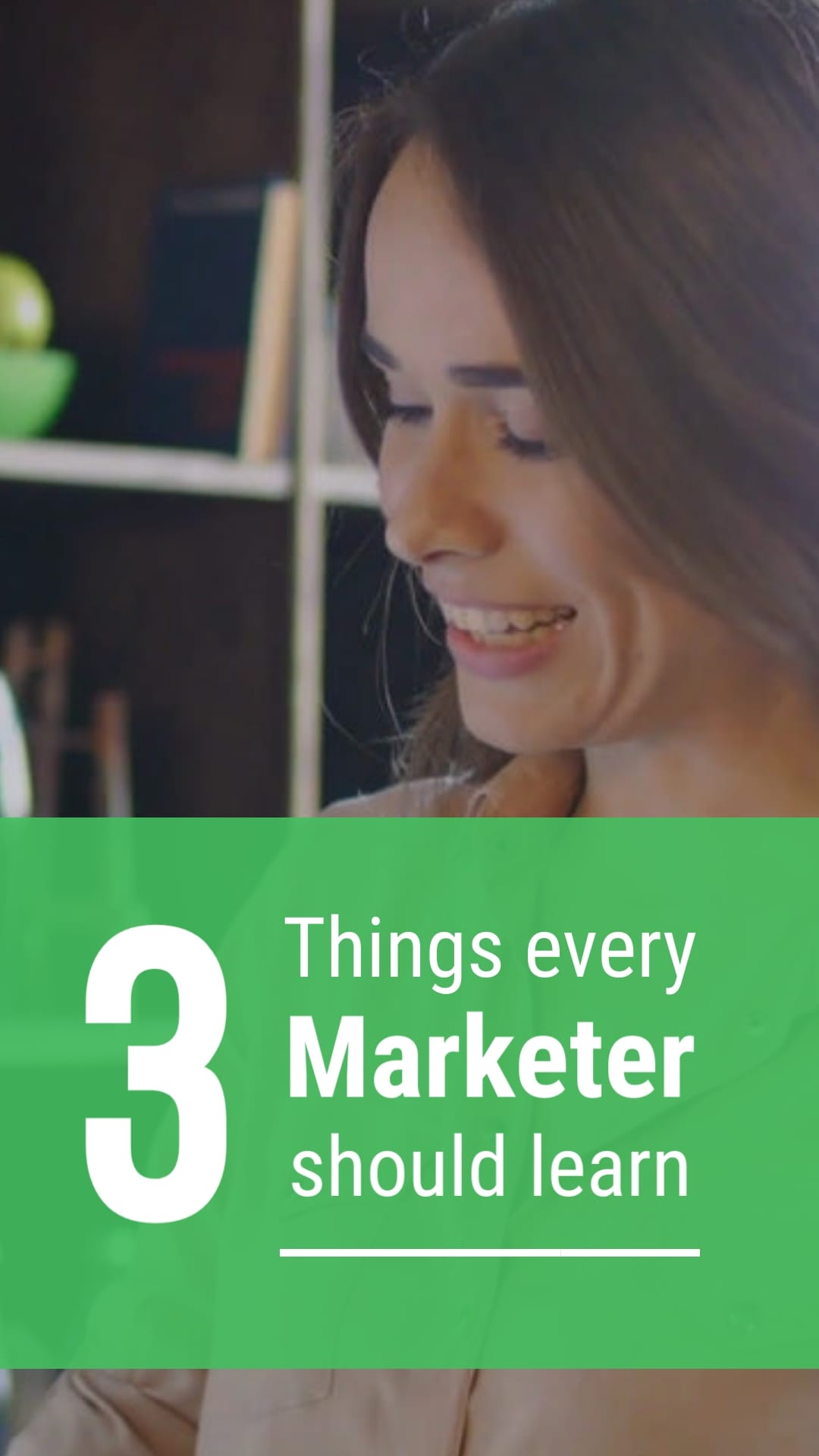 3 Things Every Marketer Should Learn Listicle Vertical Template