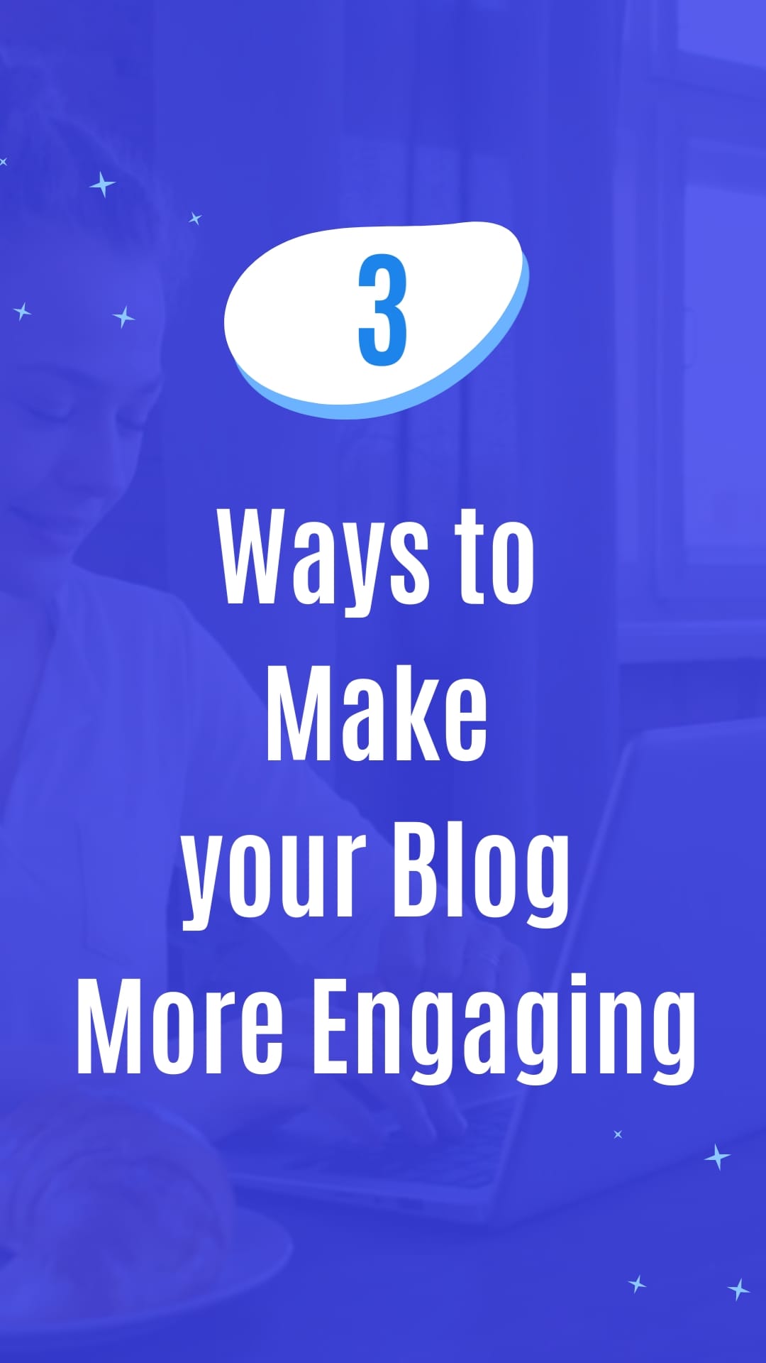 3 Ways to Make Your Blog More Engaging Listicle Vertical Template
