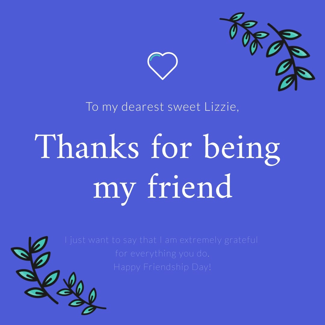 Thanks for Being My Friend Square Template