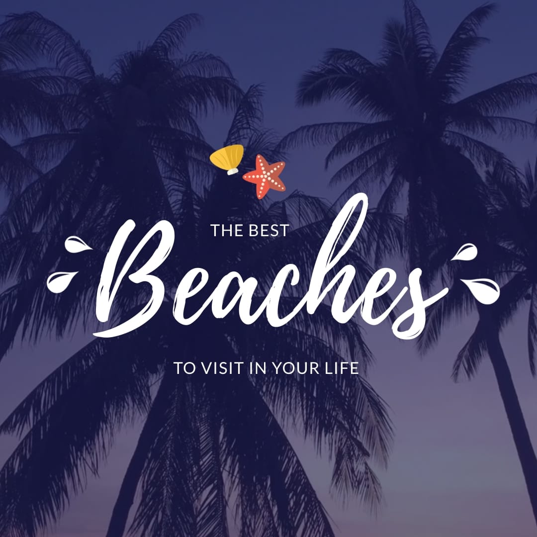 The Best Beaches To Visit Intro Square Template