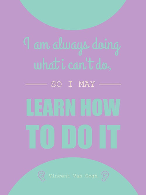 Vincent Van Gogh Learning Quote Poster Template