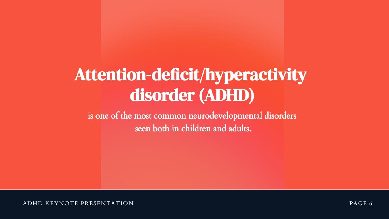 ADHD Keynote Presentation Template - Slide 6 ADHD Keynote Presentation Template - Slide 6