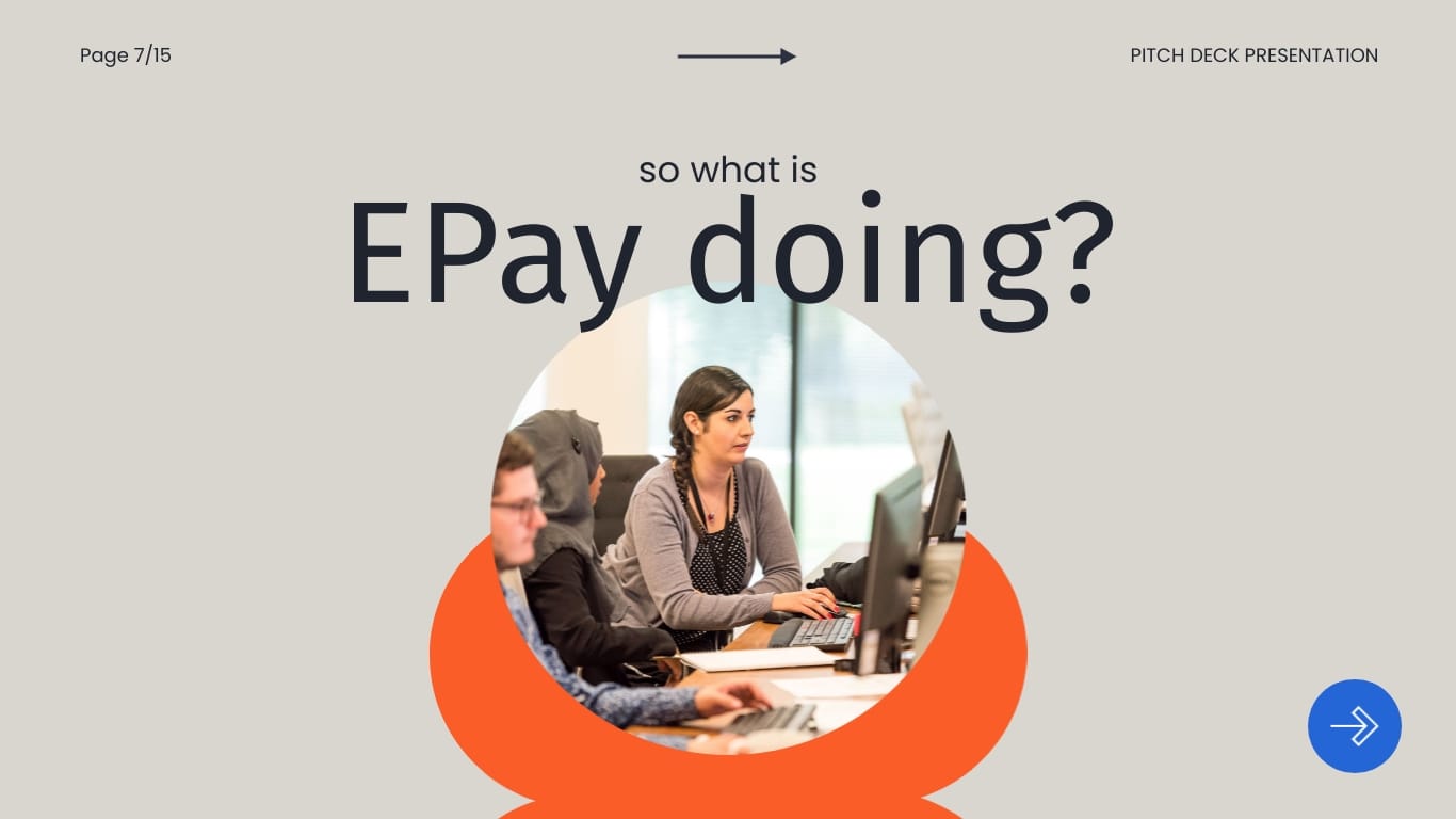 EPay Pitch Deck Presentation Template - Slide 7 EPay Pitch Deck Presentation Template - Slide 7