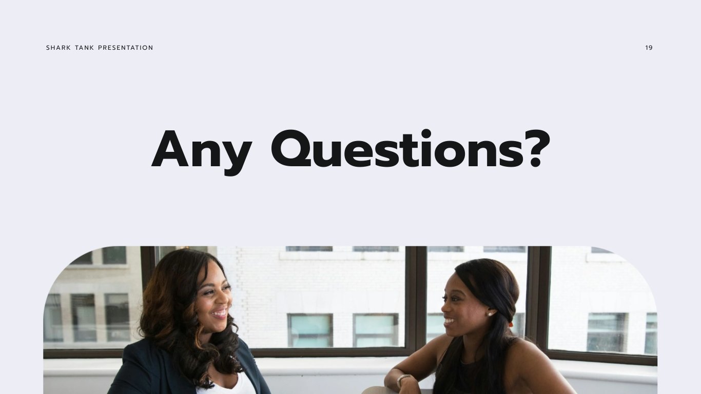 Shark Tank Presentation Template - Slide 19 Shark Tank Presentation Template - Slide 19