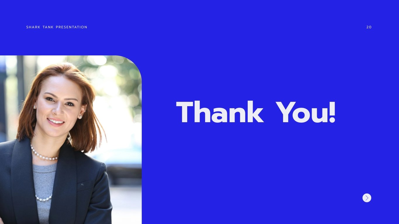 Shark Tank Presentation Template - Slide 20 Shark Tank Presentation Template - Slide 20