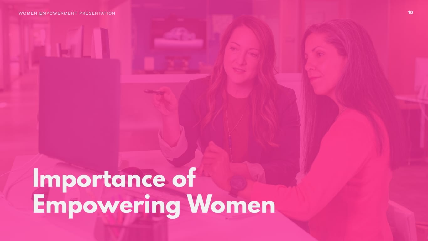 Women Empowerment Presentation Template - Slide 10 Women Empowerment Presentation Template - Slide 10