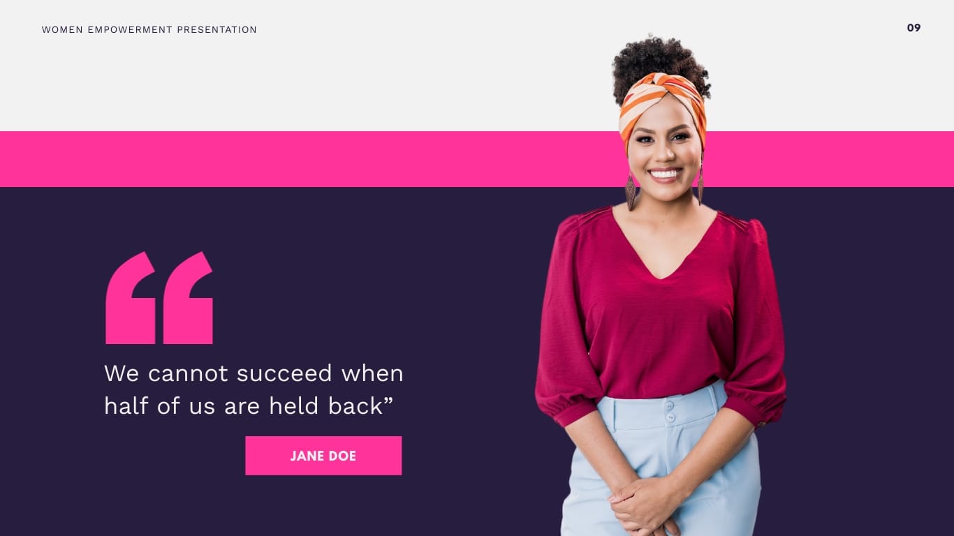 Women Empowerment Presentation Template - Slide 9 Women Empowerment Presentation Template - Slide 9